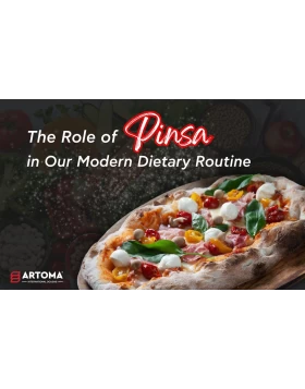 The Role of Pinsa in Our Modern Dietary Routine 